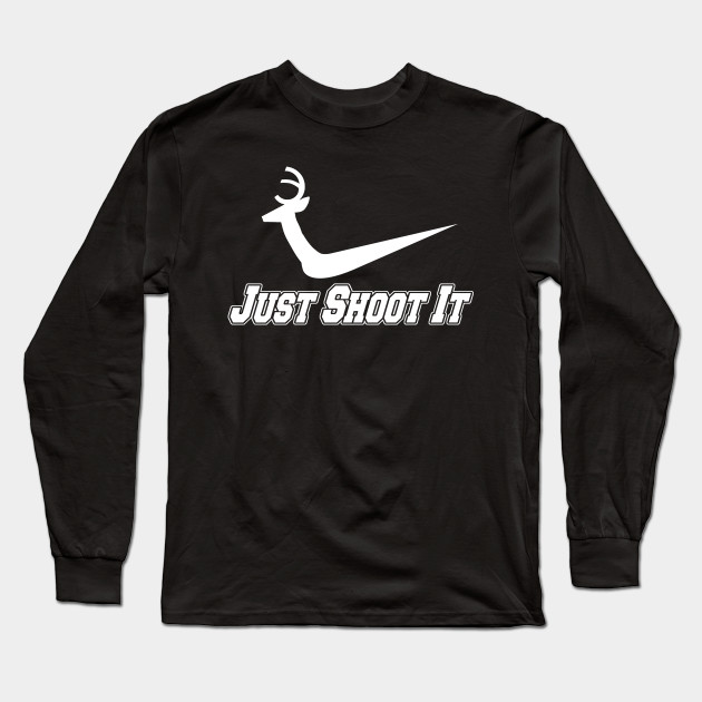 Just Shoot It Hunting Shirt
